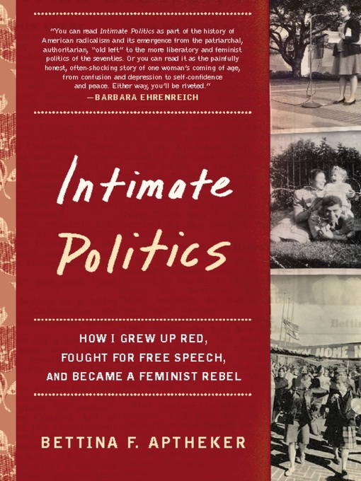Title details for Intimate Politics by Bettina Aptheker - Available